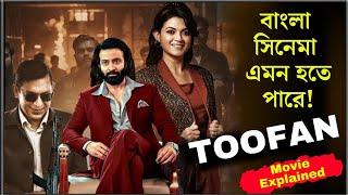 Toofan ( তুফান ) Full Movie Explained