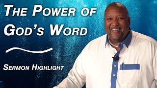 The Word of God is Alive | Sermon Highlight