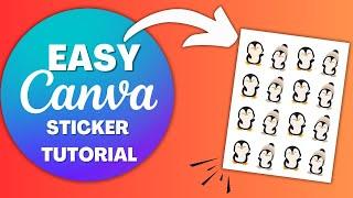 How to Easily Make Stickers in Canva! (Quickstart Tutorial)