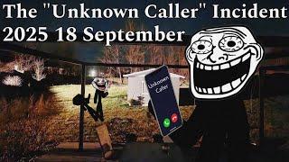 Trollge: The "Unknown caller" Incident