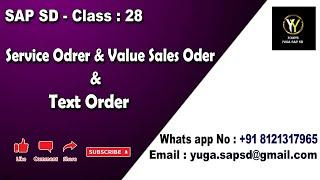 SAP SD- Class 28: Service order & Value sales order & Text Order || Your's Yuga SAP SD
