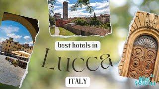  21 BEST Hotels in Lucca, Italy: 2024 Update