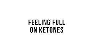 Feeling Full on Ketones