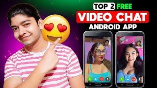 Top 2 Free Video Chat Apps | Best Free Video Chat App | Random Video Call App With Strangers | 2024