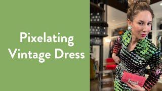 Pixilating Vintage Dress | Over Fifty Fashion | Fashion Advice | Carla Rockmore