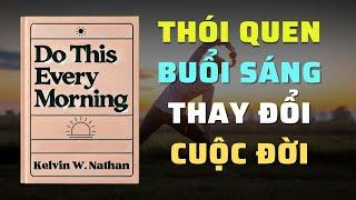 Thói Quen Buổi Sáng Thay Đổi Cuộc Đời: Bí Quyết Thành Công Mỗi Ngày | Tóm Tắt Sách | Nghe Sách Nói