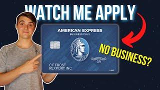 Amex Blue Business Plus: Get APPROVED With NO Business