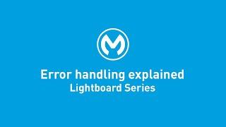 Error Handling Explained | Lightboard Series