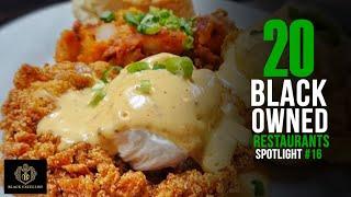 20 Black Owned Restaurants ep16 | Weekly Spotlight | #EATBLACK | #BlackExcellist