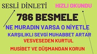 786 BESMELE  SESLİ DİNLE !    HIZLI OKUNDU