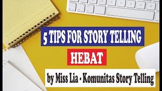 [STORY TELLING] _ 5 Tips For Storytelling HEBAT