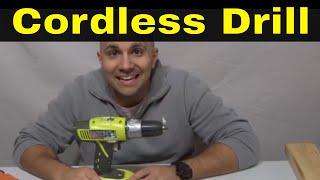 How To Use A Cordless Drill-Full Tutorial