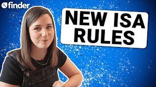 New ISA rules explained 2024