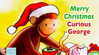  Kids Book Read Aloud: MERRY CHRISTMAS, CURIOUS GEORGE! Spreading Christmas Cheer