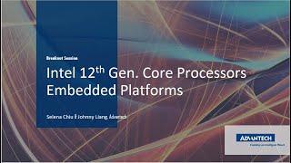 Intel 12th Gen. Core Processors (Alder Lake) Embedded Platforms