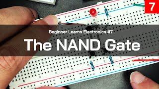 NAND Gate Step-by-Step - Beginner Learns Electronics Ep 7 - Logic Gates with NPN Transistors