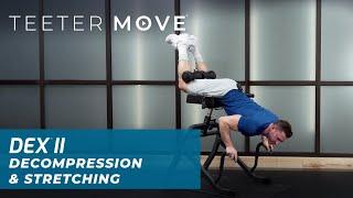 8 Min Decompression and Stretching Routine | DEX II | Teeter Move