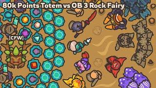 [ Taming.io ] Raiding CFW Totem with OB 3 Rock Fairies (80k Points Totem Raid)