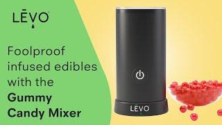 How to use the LĒVO Gummy Candy Mixer for easily infused edibles