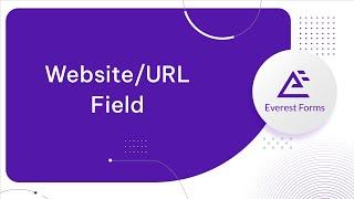 Advanced Form Fields: Website URL Field
