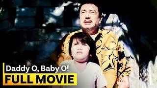 ‘Daddy O, Baby O’ FULL MOVIE | Dolphy, Serena Dalrymple