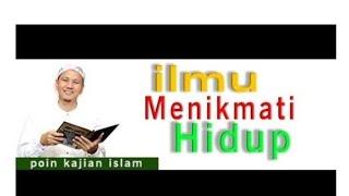 Ilmu_Menikmati_Hidup  Habib_Novel_Alaydrus