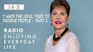 Joyce Meyer Sermon  7 Ways the Devil Tries to Deceive People – Part 1  8 March 2021