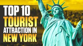 Top 10 Tourist Attractions in New York City