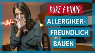 Allergikerfreundlich und wohngesund bauen – die wichtigsten Tipps