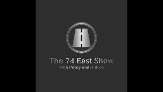 The 74 East Show: Episode 1