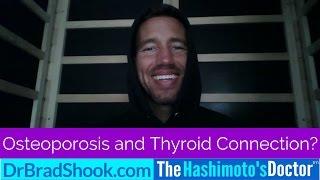 Osteoporosis and Thyroid Connection?