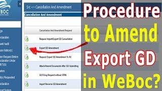 How To Amend Export Goods Declaration in WeBoc - Procedure to Amend The Export Gd in WeBoc?