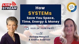 How SYSTEMs Save You Space, Time, Energy & Money