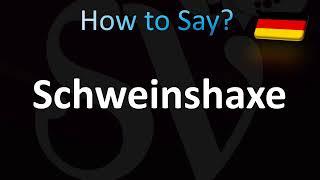 How to Pronounce Schweinshaxe (CORRECTLY!)