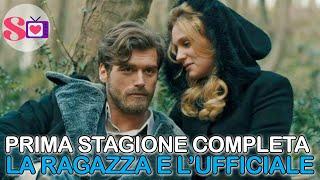 La Ragazza e l'Ufficiale - Prima Stagione Completa