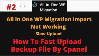 All in One WP Migration Import Not Working | All-in-One WP Migration Unable to Import