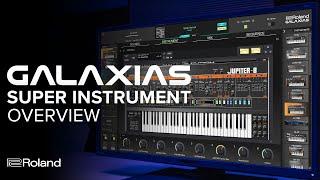 Roland GALAXIAS Super Instrument Overview