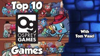 Top 10 Osprey Games - with Tom Vasel