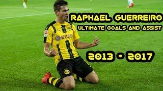 Raphael Guerreiro - Ultimate goals & assist - 2013-2017 - HD