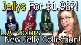 New L.A. Colors Jellys Review! Affordable Jellys?!