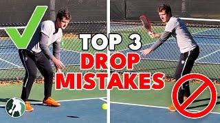 Top 3 Drop MISTAKES | The Pickleball Clinic