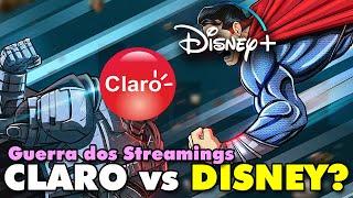 DISNEY + CONTRA A CLARO | BRIGA PODE CANCELAR A ESTREIA? Guerra dos Streamings