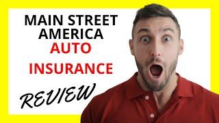  Main Street America Auto Insurance Review: Pros and Cons