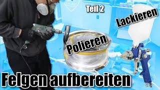 Felgen aufbereiten polieren lackieren Teil 2