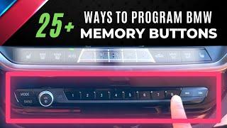 25+ DIFFERENT Ways to Program BMW Memory Buttons!