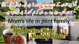 "Productive Morning Routine for Moms in Joint Families | Pakistani Mom Vlogs"