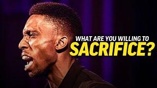 SACRIFICE IT ALL - The BEST Life Lessons in ONE speech by Isaac Serwanga