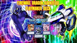 "PLAYMAKER DECK" FIREWALL DRAGON DARKFLUID META DECK RANKED DUEL + DECKLIST [YU GI OH! DUEL LINKS]