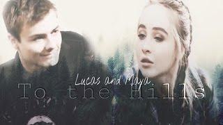 Lucas and Maya: To The Hills
