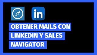 Cómo obtener mails y generar leads en LinkedIn: Técnicas Avanzadas con Sales Navigator y Snov.io